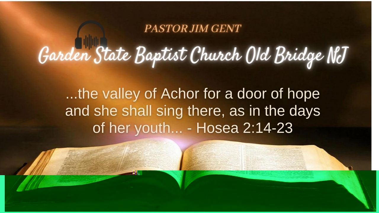 ...the valley of Achor for a door of hope and she shall sing there, as in the days of her youth... - Hosea 2;14-23